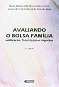 Ler Avaliando o Bolsa Família: unificação, focalização e impactos, do autor Valeria Ferreira Santos de Almada Lima