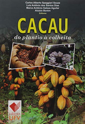 Ler Cacau. Do Plantio à Colheita, do autor Carlos Alberto Spaggiari Souza
