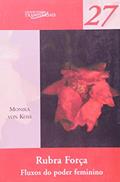 Ler Rubra Forca - Volume 27, do autor Monika Von Koss