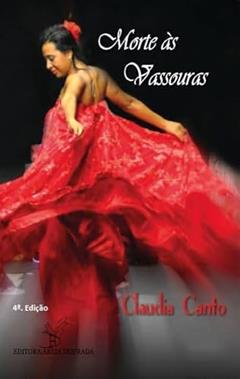 Morte às vassouras, do autor Claudia Canto