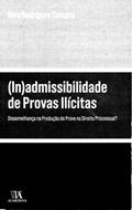 Ler (In)admissibilidade de Provas Ilícitas, do autor Sara Rodrigues Campos