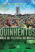 Ler Quinhentos Anos de História do Brasil - Tomo II, do autor Guilherme De Andrea Frota