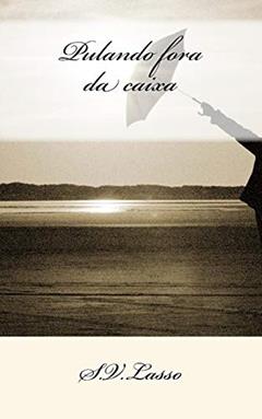Pulando fora da caixa, do autor S V Lasso