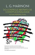 Ler Do Controle Abstrato de Constitucionalidade, do autor Luiz Guilherme Marinoni