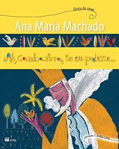 Ah, Cambaxirra, se eu Pudesse..., do autor Ana Maria Machado