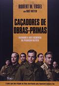 Ler Caçadores de obras-primas: Salvando a arte ocidental da pilhagem nazista, do autor Robert M. Edsel; Bret Witter Ler Caçadores de obras-primas: Salvando a arte ocidental da pilhagem nazista, do autor Robert M. Edsel; Bret Witter