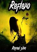 Ler Reflexo, do autor Rafael Silva