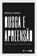 Ler Busca e Apreensão - 2022, do autor Ernani Júnior Ler Busca e Apreensão - 2022, do autor Ernani Júnior