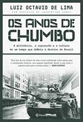 Ler Os anos de chumbo: A militância, a repressão e a cultura de um tempo que definiu o destino do brasil, do autor Luiz Octavio de Lima Ler Os anos de chumbo: A militância, a repressão e a cultura de um tempo que definiu o destino do brasil, do autor Luiz Octavio de Lima