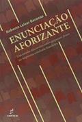 Ler Enunciacão aforizante, do autor Roberto Leiser Baronas