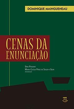 Cenas da Enunciação, do autor Dominique Maingueneau