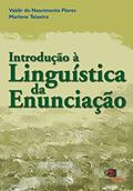 Ler Introdução a linguística da enunciação, do autor Marlene Teixeira; Valdir do Nascimento Flores
