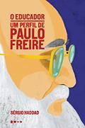 Ler O educador: um perfil de Paulo Freire, do autor Sérgio Haddad