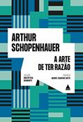 Ler A arte de ter razão, do autor Arthur Schopenhauer