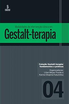 Modalidades de intervenção clínica em gestalt-terapia: 4, do autor LILIAN FRAZÃO; KARINA FUKUMITSU