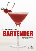 Ler O mundo do bartender, do autor Luisa Corrêa; Pedro A. Cardoso