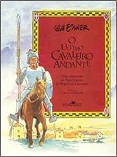 O último cavaleiro andante, do autor Will Eisner