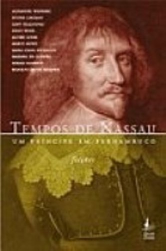 Ler Tempos de Nassau - Um Príncipe em Pernambuco, do autor Alexander Weinberg