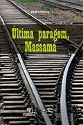 Ler Última paragem, Massama, do autor Pedro Vieira