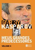 Ler Meus Grandes Predecessores vol 4: Bobby Fischer (Volume 4), do autor Garry Kasparov
