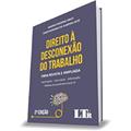 Ler Direito À Desconexão Do Trabalho 2ª Ed, do autor Sandro Nahmias Melo; Karen Rosendo de Almeida Leite