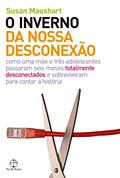 Ler O inverno da nossa desconexão, do autor Susan Maushart