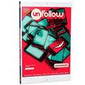 Ler Unfollow: Desconexão, do autor Rob Williams