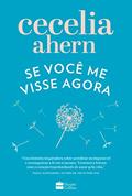 Ler Se você me visse agora, do autor Cecelia Ahern