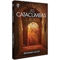 Ler As catacumbas de Roma, do autor Benjamin Scott