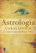 Ler Astrologia Cabalística, do autor Rav P.s.berg Ler Astrologia Cabalística, do autor Rav P.s.berg