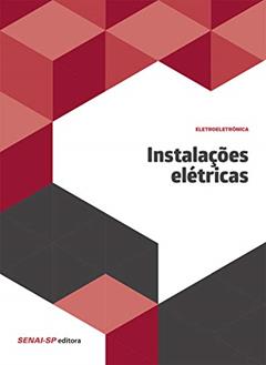 Instalações Elétricas, do autor SENAI-SP Editora