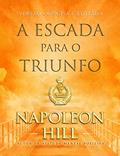 Ler A escada para o triunfo - LIVRO DE BOLSO, do autor Napoleon Hill Ler A escada para o triunfo - LIVRO DE BOLSO, do autor Napoleon Hill