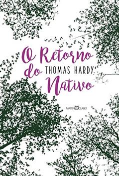 O retorno do nativo, do autor Thomas Hardy