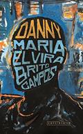 Ler Danny, do autor Maria Elvira Brito Campos Ler Danny, do autor Maria Elvira Brito Campos