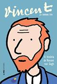Ler Vincent - a História de Vincent van Gogh, do autor Barbara Stok