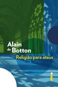 Ler Religião para ateus, do autor Alain de Botton