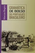 Ler Gramática de Bolso do Português Brasileiro- Volume i, do autor Marcos Bagno