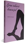 Ler Gran Cabaret Demenzial, do autor Veronica Stigger