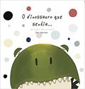 Ler O dinossauro que sentia..., do autor Dani Machado