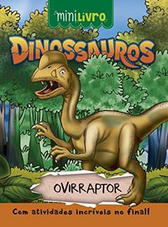 Dinossauros - Ovirraptor, do autor Paulo Moura