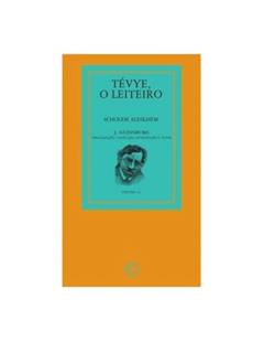Tévye, o leiteiro: 27, do autor Scholem Aleikhem
