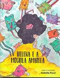 Ler Helena E A Mochila Amarela, do autor Izabella Pucci