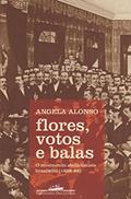 Ler Flores votos e balas, do autor Angela Alonso