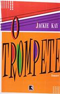 Ler O Trompete, do autor Jackie Kay