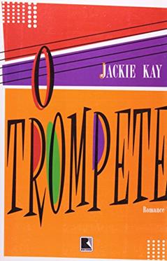 O Trompete, do autor Jackie Kay