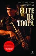 Ler Elite da tropa, do autor Luiz Eduardo Soares; André Batista; Rodrigo Pimentel