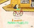 Ler A menina que parou o trânsito, do autor Fabrício Valério