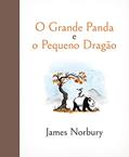 Ler O Grande Panda e o Pequeno Dragão: 1, do autor James Norbury Ler O Grande Panda e o Pequeno Dragão: 1, do autor James Norbury