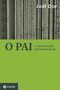 Ler O pai e sua função em psicanálise, do autor Joël Dor