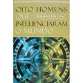 Ler Oito homens que influenciaram o mundo, do autor Hernandes Dias Lopes Ler Oito homens que influenciaram o mundo, do autor Hernandes Dias Lopes